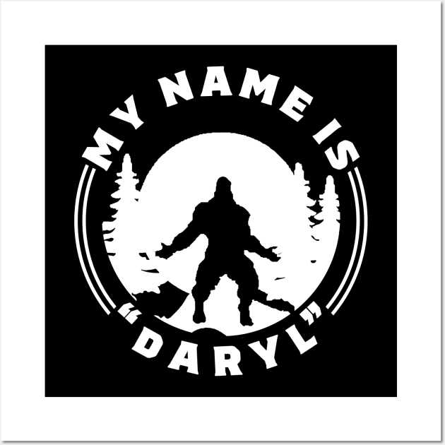 My Name Is "Daryl" Wall Art by RKP'sTees